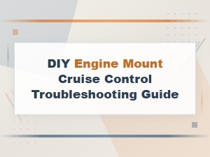 Diy Engine Mount Cruise Control Troubleshooting and Vibration Sensor Damage Diagnosis